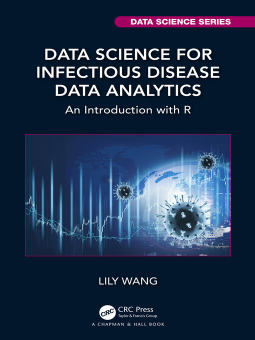 Title details for Data Science for Infectious Disease Data Analytics by Lily Wang - Wait list